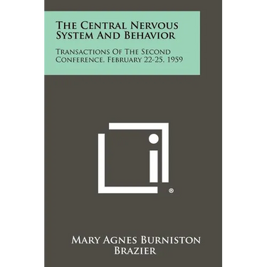 The Central Nervous System and Behavior: Transactions of the Second Conference, February 22-25, 1959