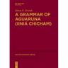 A Grammar of Aguaruna (Iiniá Chicham)