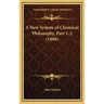 A New System of Chemical Philosophy, Part 1-2 (1808)