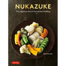 Nukazuke: The Japanese Art of Fermented Pickling