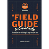 A Field Guide to Creativity