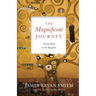 The Magnificent Journey: Living Deep in the Kingdom