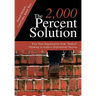 The 2,000 Percent Solution: Free Your Organization from Stalled Thinking to Achieve Exponential Success