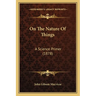 On The Nature Of Things: A Science Primer (1878)