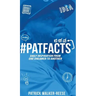 PATFACTS vol. 1: Daily inspiration from one dreamer to another