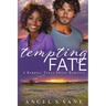 Tempting Fate
