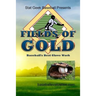 Fields of Gold, Baseball's Best Glove Work