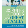 20 (Surprisingly Simple) Rules and Tools for a Great Family
