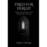Fired for Heresy