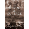 Beyond The Surface