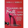 Walking By Faith: With The Lord