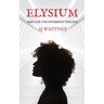 Elysium: Part 2 of The Sovereign Trilogy