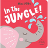 Mini Pops: In the Jungle!: Mini Pop-Up Board Book