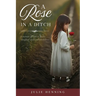 A Rose in a Ditch
