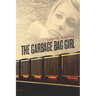 The Garbage Bag Girl