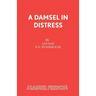 A Damsel in Distress