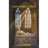 Lady Mabel's Gold