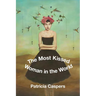 The Most Kissed Woman in the World