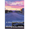 Tombstone: A Western Novel
