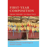 First-Year Composition: From Theory to Practice