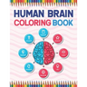 Human Brain Coloring Book: The Human Brain Coloring Book. Human Brain Model Anatomy, Human Brain Diagram, Human Brain Art, Human Brain and Human
