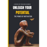Unleash Your Potential: The Power of Motivation