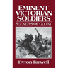 Eminent Victorian Soldiers: Seekers of Glory
