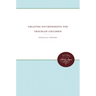 Creating Environments for Troubled Children