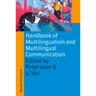 Handbook of Multilingualism and Multilingual Communication