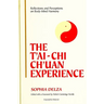 The T'ai-Chi Ch'uan Experience: Reflections and Perceptions on Body-Mind Harmony