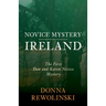 Novice Mystery - Ireland: The First Dan and Karen Novice Mystery