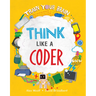Think Like a Coder