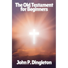 The Old Testament for Beginners