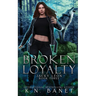 Broken Loyalty