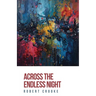 Across the Endless Night