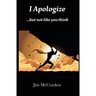 I Apologize ...but not like you think