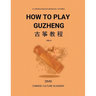 How To Play Guzheng - Vol.2: 古筝教程-02
