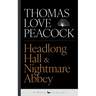 Headlong Hall & Nightmare Abbey