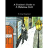 A Teacher's Guide to A Christmas Carol