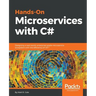 Hands-On Microservices with C#