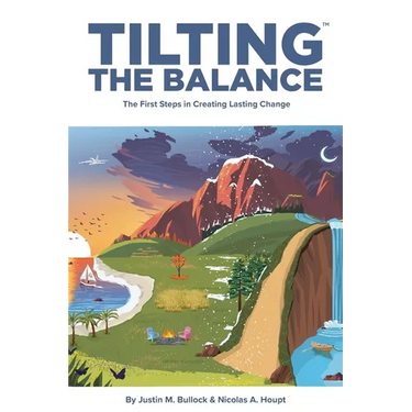 Tilting the Balance: The First Steps in Creating Lasting Change