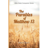 The Parables of Matthew 13