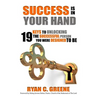 Success Is In Your Hand: 19 Keys To Unlocking The Successful Person You Were Designed To Be