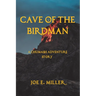 Cave of the Birdman: A Chumash Adventure Story