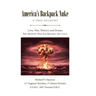 America's Backpack Nuke: A True Account: Love, War, History and Drama - The Mission Was Far Beyond the Call!
