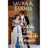 How the Lady Charmed the Marquess