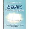 Oh, the Stories You Will Write: The Workbook