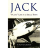 Jack: ''Plane'' Life in a Small Town