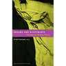 Dreams and Nightmares: The Origin and Meaning of Dreams