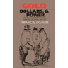 Gold, Dollars, and Power: The Politics of International Monetary Relations, 1958-1971